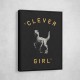 Clever Girl Dark Print
