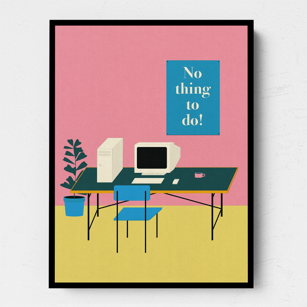 Nothing To Do Wall Art