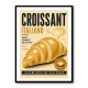Croissant Italian Food Poster Wall Art