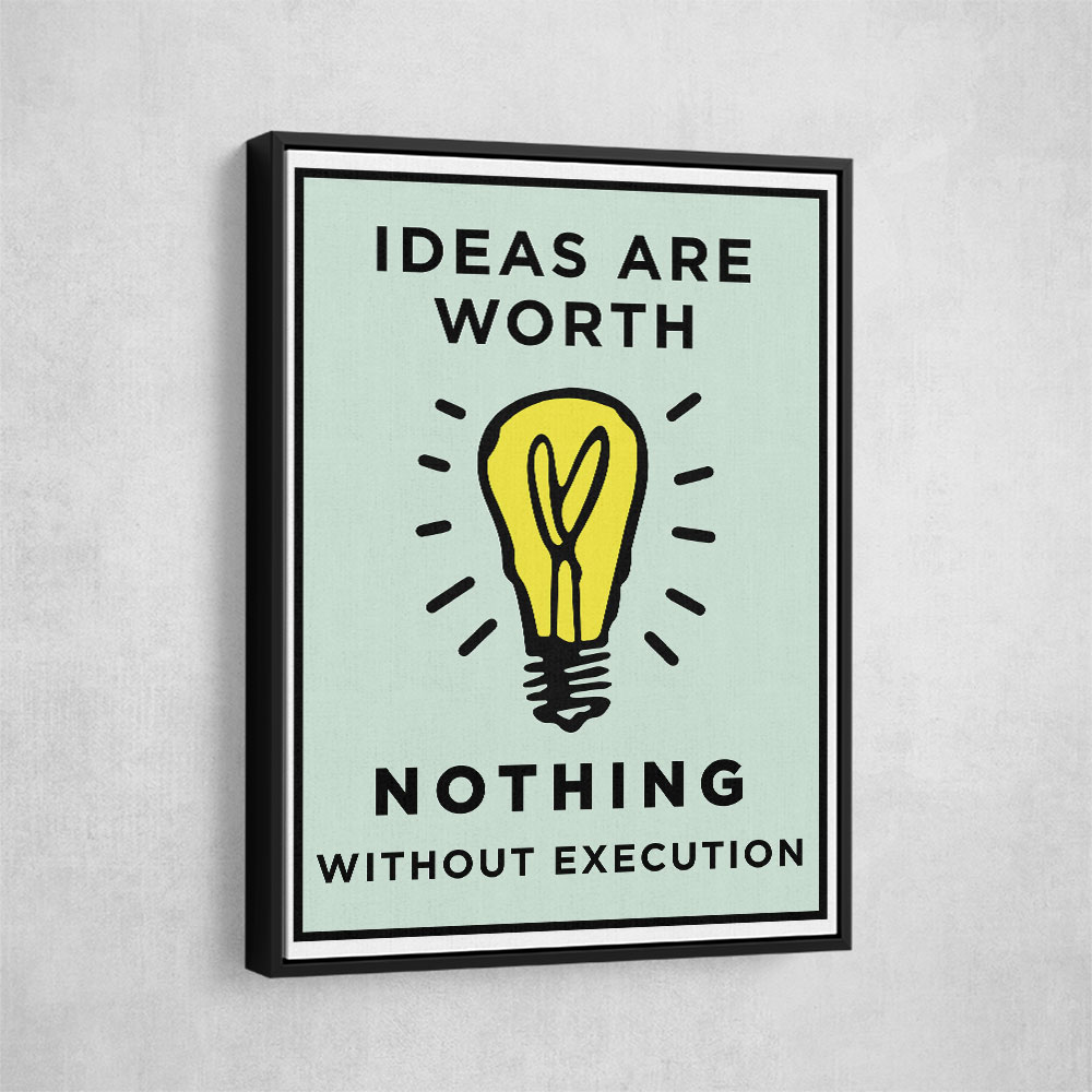 Ideas Are Worth Nothing