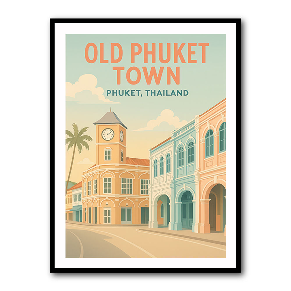 Old Phuket Town Phuket Thailand Travel Poster Wall Art