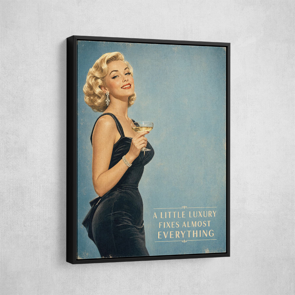 A Little Luxury Fixes Almost Everything Vintage Style Wall Art