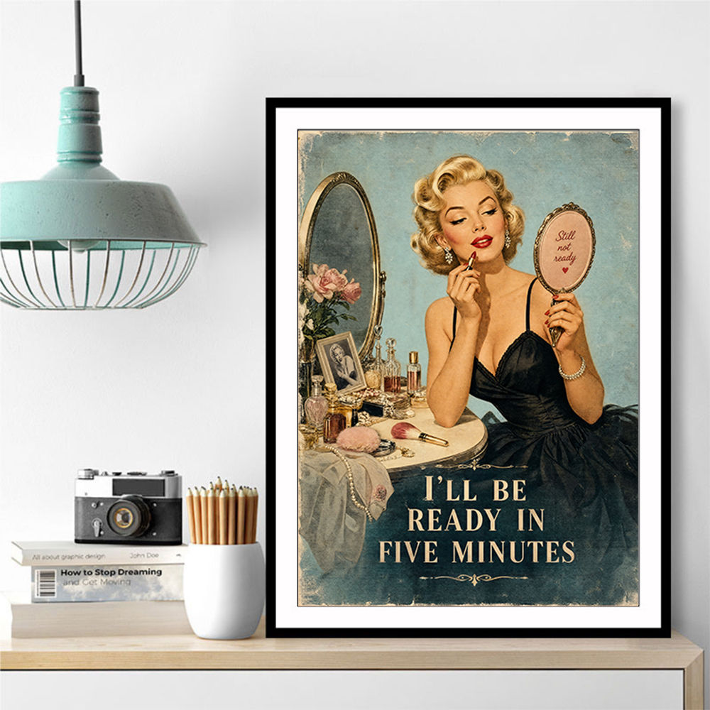 I'll Be Ready in Five Minutes Vintage Wall Art